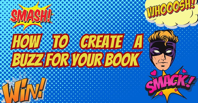How To Create A Buzz For Your Book