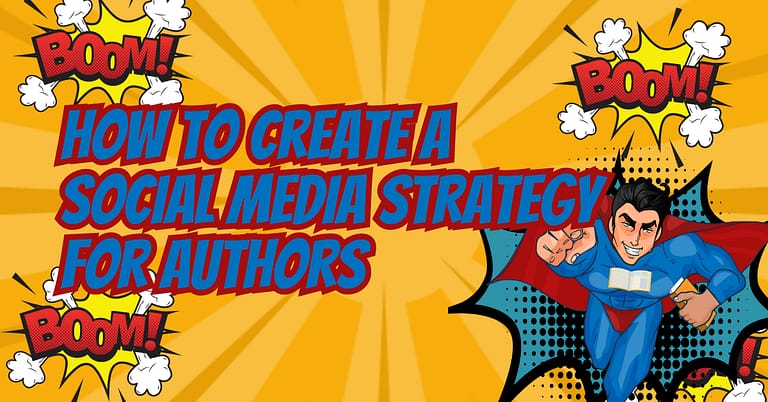 How To Create A Social Media Strategy For Authors