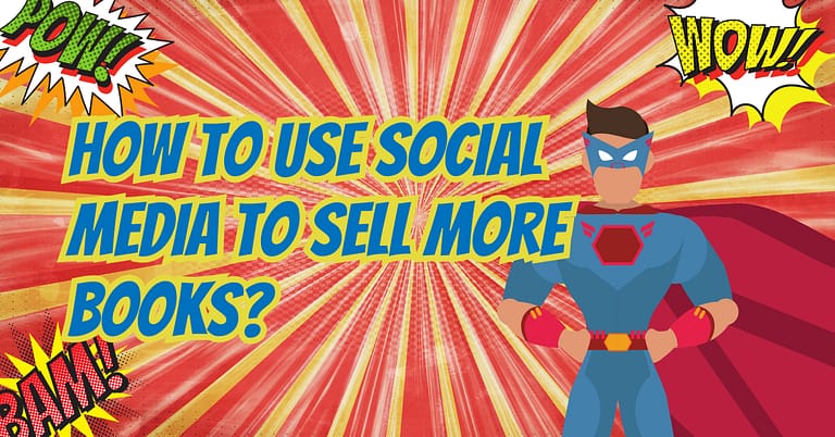 How To Use Social Media To Sell More Books