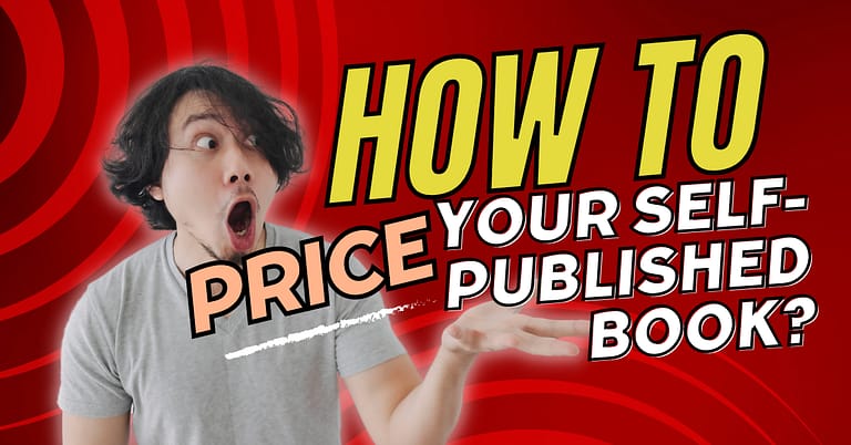 How to Price Your Self-Published Book for Maximum Profit and Sales