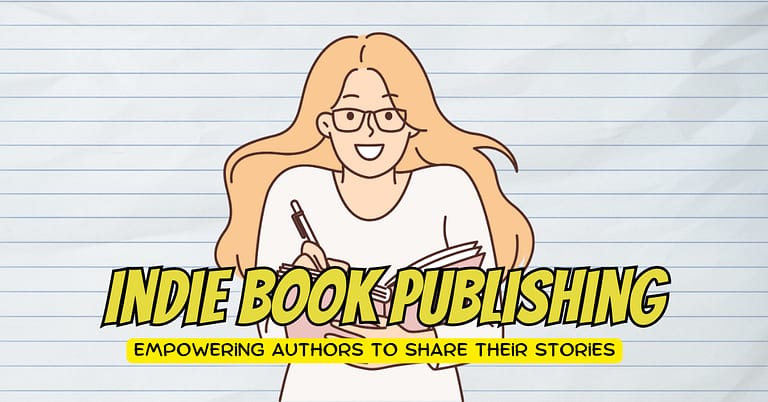 Indie Book Publishing_ Empowering Authors to Share Their Stories