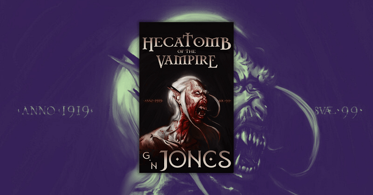 Hecatomb of the Vampire by G.N. Jones